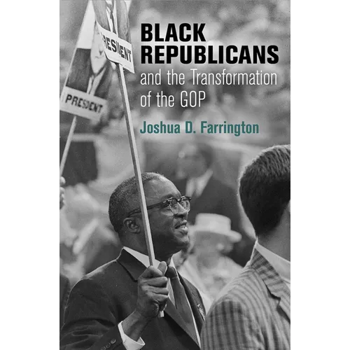 Black Republicans and the Transformation of the GOP