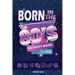 Born in the 80s Activity Book for Adults: Mixed Puzzle Book for Adults about Growing Up in the 80s and 90s with Trivia, Sudoku, Word Search, Crossword