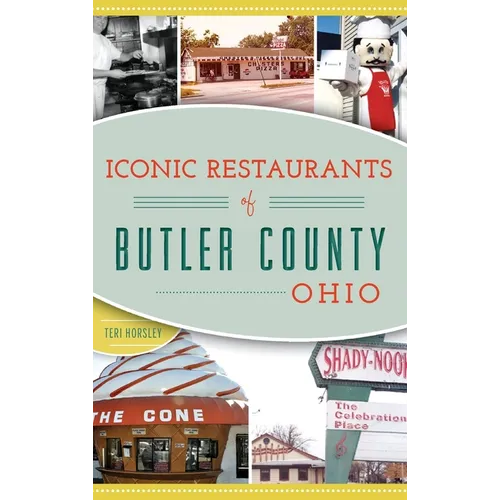 Iconic Restaurants of Butler County, Ohio