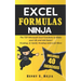 Excel Formulas Ninja: The Top Microsoft Excel Functions to Make your Life and Job Easier! Vlookup, If, SumIf, Xlookup and a lot more