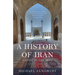 A History of Iran: Empire of the Mind