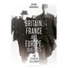 Britain, France and Europe, 1945-1975: The Elusive Alliance