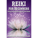 Reiki: For Beginners