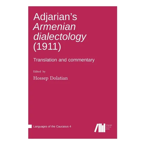 Adjarian's Armenian dialectology (1911)