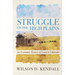 Struggle On the High Plains: An Economic History of Eastern Colorado