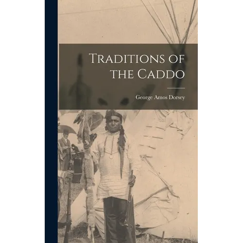 Traditions of the Caddo