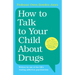 How to Talk to Your Child About Drugs