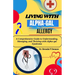living with Alpha-gal Allergy: A Comprehensive Guide to Understanding, Managing, and Thriving with Alpha-gal Syndrome