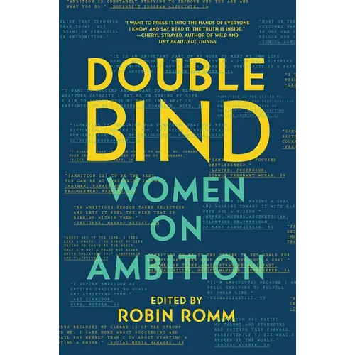 Double Bind: Women on Ambition