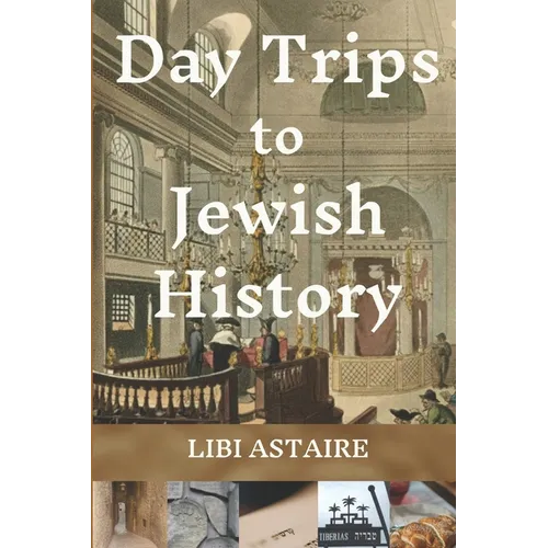 Day Trips to Jewish History