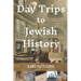 Day Trips to Jewish History