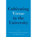 Cultivating Virtue in the University