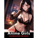 Sexy Anime Coloring Book: Tempting and Naughty Girls, Intimate Encounters