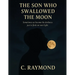 The Son Who Swallowed the Moon
