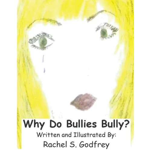 Why Do Bullies Bully
