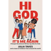 Hi God, It's Me Again: A Gospel Devotional Written by Kids for Kids