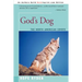 God's Dog: A Celebration of the North American Coyote