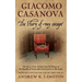 The Story of my Escape: The story of my escape from the prisons of the Republic of Venice otherwise known as the Leads