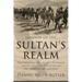 Shadow of the Sultan's Realm: The Destruction of the Ottoman Empire and the Creation of the Modern Middle East