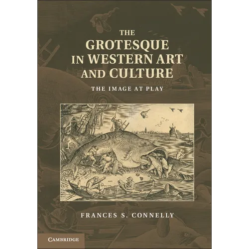 The Grotesque in Western Art and Culture