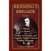 Benning's Brigade: Volume 2, a History and Roster of the Second, Seventeenth, and Twentieth Georgia Volunteer Infantry Regiments