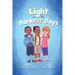 A Light in the Darkest Days