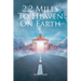 2.2 Miles to Heaven on Earth