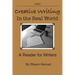 Creative Writing in the Real World: A Reader for Writers