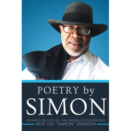 Poetry by Simon Volume 2: Circle of Life - The VERSHELLE CATO experience