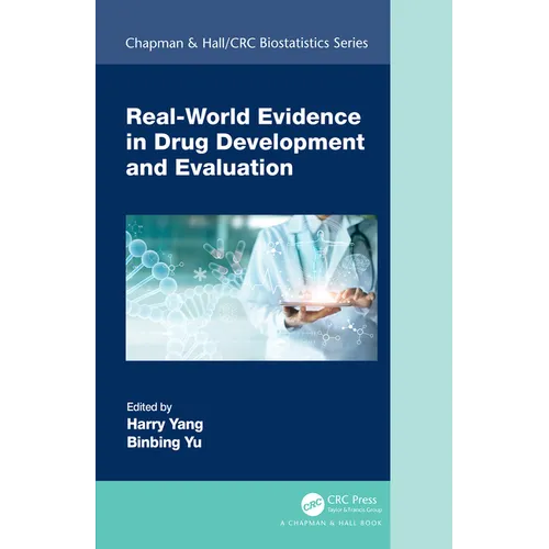 Real-World Evidence in Drug Development and Evaluation