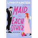 Maid for Each Other