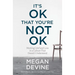 It's Ok That You're Not Ok: Meeting Grief and Loss in a Culture That Doesn't Understand