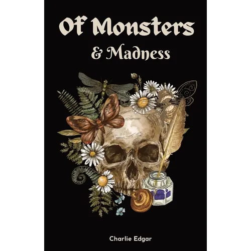 Of Monsters and Madness