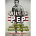 Willie Pep: A Biography of the 20th Century's Greatest Featherweight