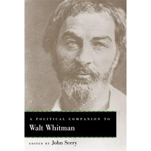 A Political Companion to Walt Whitman