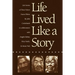 Life Lived Like a Story: Life Stories of Three Yukon Native Elders