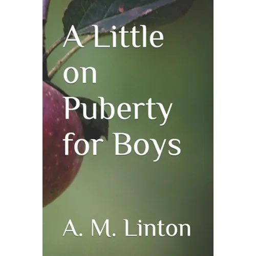 A Little on Puberty for Boys