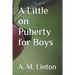 A Little on Puberty for Boys