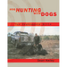 Hog Hunting with Dogs: The Hogdoggers Bible