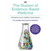 The Illusion of Evidence-Based Medicine: Exposing the crisis of credibility in clinical research