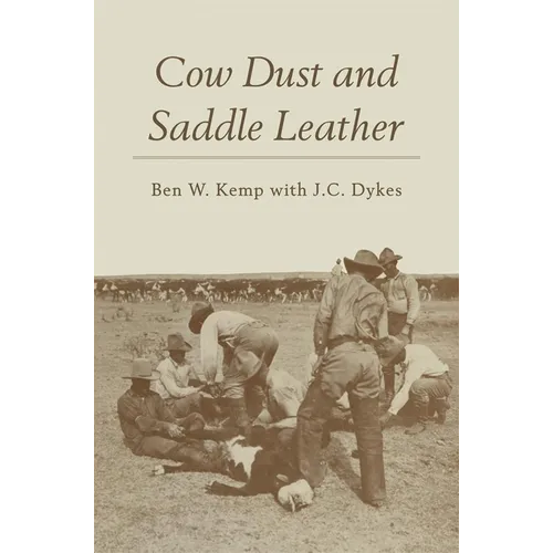 Cow Dust and Saddle Leather