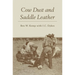 Cow Dust and Saddle Leather