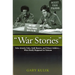 War Stories: False Atrocity Tales, Swift Boaters, and Winter Soldiers--What Really Happened in Vietnam