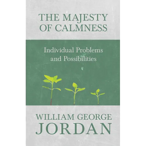 The Majesty of Calmness: Individual Problems and Possibilities