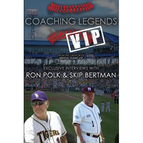 Coaching Legends VIP: Exclusive Interviews with Ron Polk & Skip Bertman