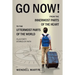 Go Now!: From the Innermost Parts of the Heart to the Uttermost Parts of the World Plus Forty Stories of Faith