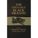 The Veritable Black Dragon: Or the Infernal Forces subjugated to man