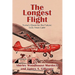 The Longest Flight: Yuma's Quest for the Future: Sixty Years Later