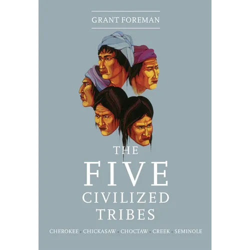 The Five Civilized Tribes: Volume 8