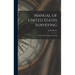 Manual of United States Surveying: System of Rectangular Surveying
